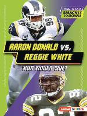 Aaron Donald vs. Reggie White de David Stabler