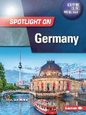 Spotlight on Germany de Tracy Sue Walker