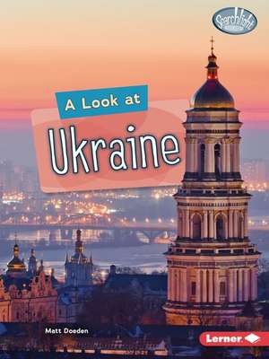 A Look at Ukraine de Matt Doeden