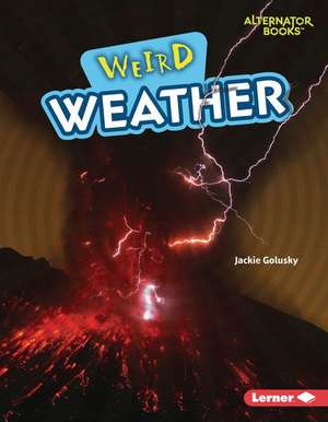 Weird Weather de Jackie Golusky