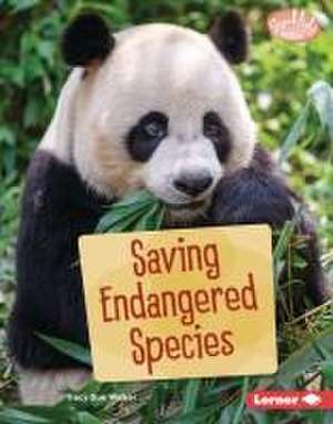 Saving Endangered Species de Tracy Sue Walker