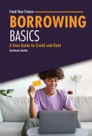 Borrowing Basics de Nicholas Suivski