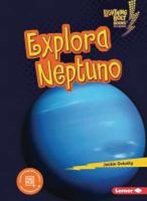 Explora Neptuno (Explore Neptune) de Jackie Golusky