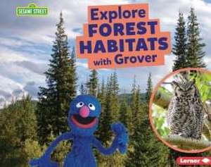 Explore Forest Habitats with Grover de Charlotte Reed