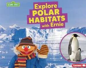 Explore Polar Habitats with Ernie de Charlotte Reed