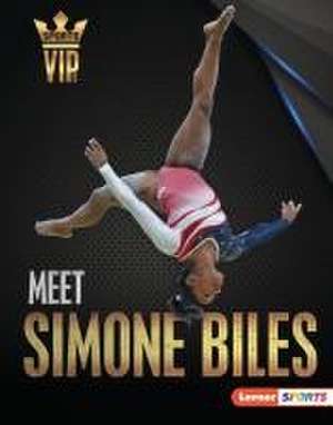 Meet Simone Biles de Sam Laskaris