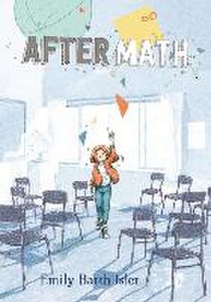 Aftermath de Emily Barth Isler