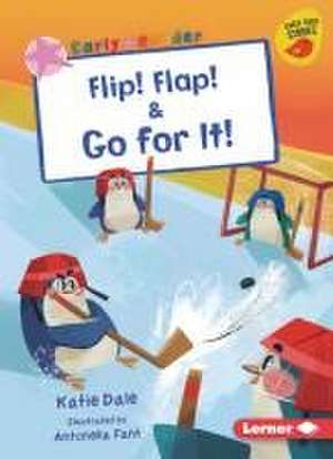 Flip! Flap! & Go for It! de Katie Dale