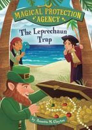 The Leprechaun Trap de Annette M Clayton