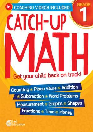 Catch-Up Math: 1st Grade de Kristin Kemp