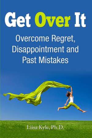 Get Over It de Liisa Kyle