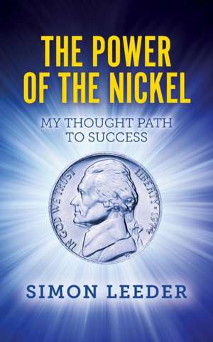 The Power of the Nickel de Simon Leeder