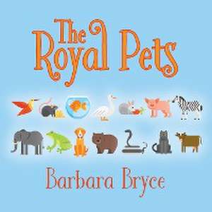 The Royal Pets de Barbara Bryce