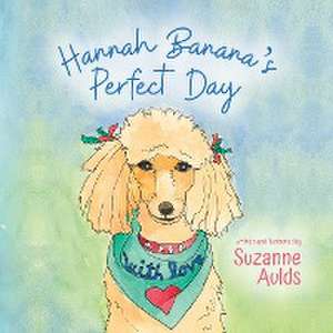 Hannah Banana's Perfect Day de Suzanne Aulds