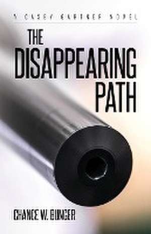 The Disappearing Path de Chance W. Bunger