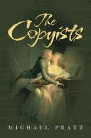 The Copyists de Michael Pratt