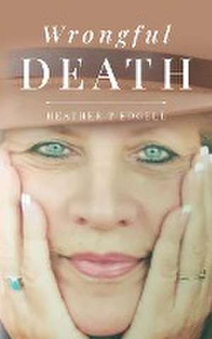 Wrongful Death de Heather T Edgell