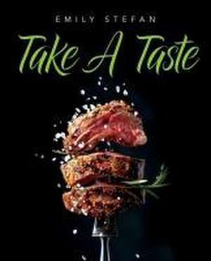 Take a Taste de Emily Stefan