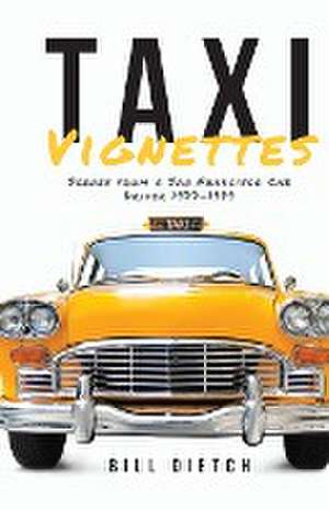 Taxi Vignettes de Bill Dietch