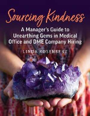 Sourcing Kindness de Linda Rosenbery