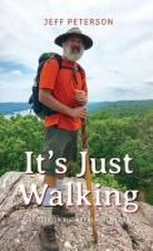 It's Just Walking de Jeff Peterson