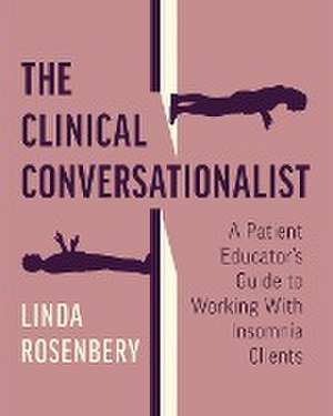 The Clinical Conversationalist de Linda Rosenbery