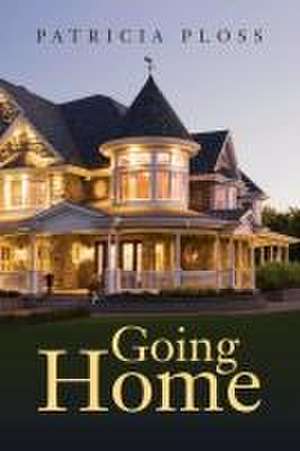 Going Home de Patricia Ploss