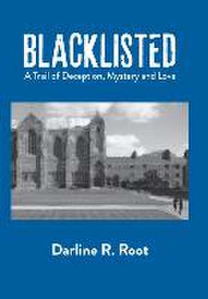 Blacklisted de Darline R Root
