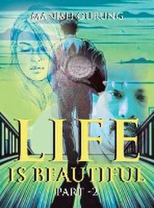 Life Is Beautiful de Manish Gurung