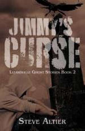 Jimmy's Curse de Steve Altier