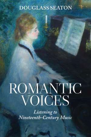 Romantic Voices de Douglass Seaton