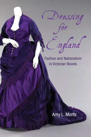 Dressing for England de Amy L. Montz