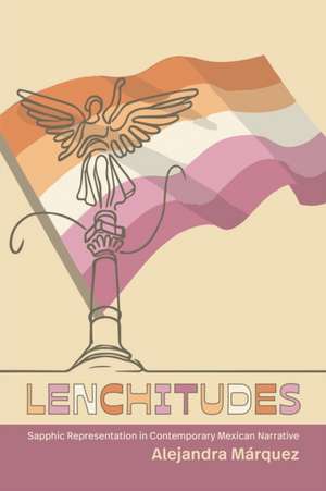 Lenchitudes de Alejandra Márquez