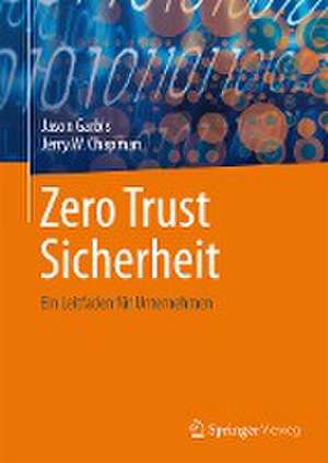 Zero Trust Sicherheit: Ein Leitfaden für Unternehmen de Jason Garbis