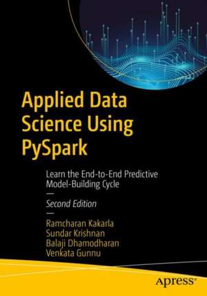 Applied Data Science Using PySpark de Ramcharan Kakarla