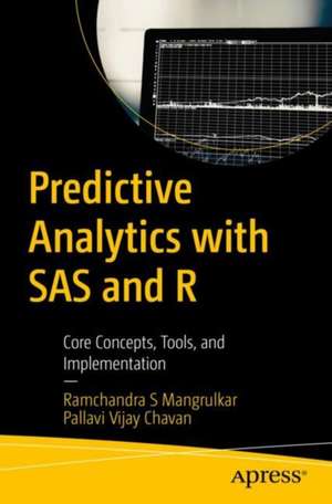 Predictive Analytics with SAS and R de Ramchandra S Mangrulkar