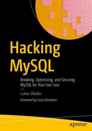 Hacking MySQL de Lukas Vileikis