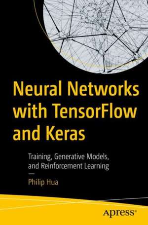 Neural Networks with TensorFlow and Keras de Philip Hua