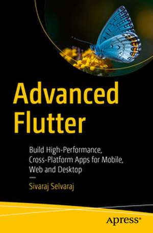 Advanced Flutter de Sivaraj Selvaraj