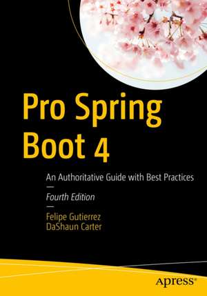 Pro Spring Boot 4 de Felipe Gutierrez