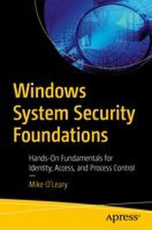 Windows System Security Foundations de Mike O'Leary
