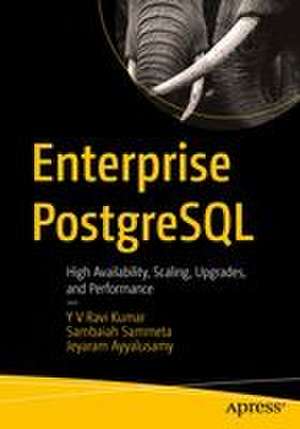 Enterprise PostgreSQL de Y V Ravi Kumar