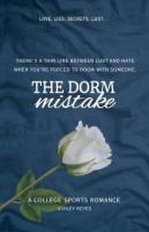 The Dorm Mistake de Ashley Reyes