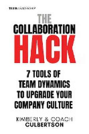 The Collaboration Hack de Kimberly Culbertson