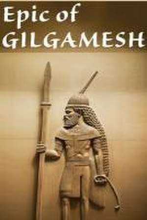 Epic of Gilgamesh de Gilgamesh