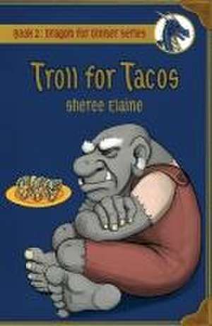 Troll for Tacos de Sheree Elaine
