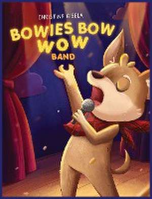 Bowies Bow Wow Band de Christina Gisela