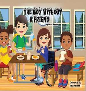 The Boy Without A Friend de Bruce Jassett