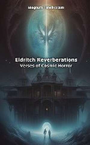 Eldritch Reverberations de Magnum Tenebrosum