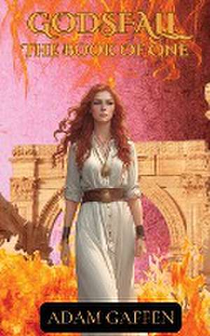 Gaffen, A: Godsfall